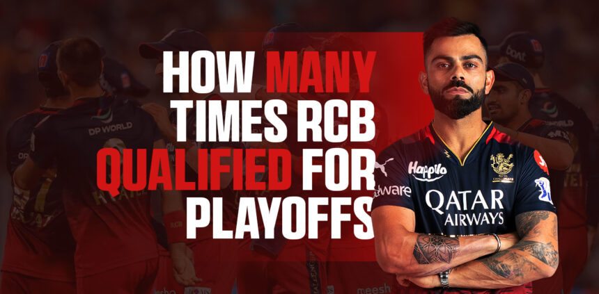 How many times has RCB been able to qualify for Playoffs