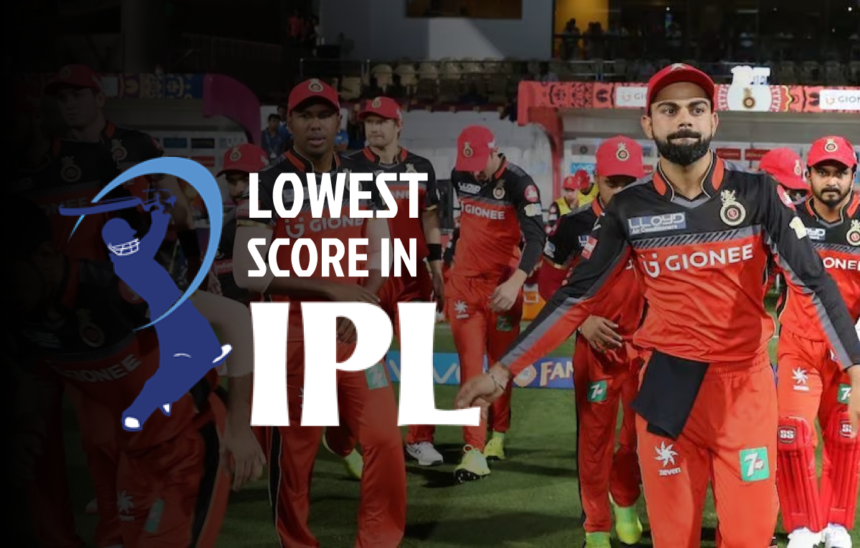 lowest score in IPL 